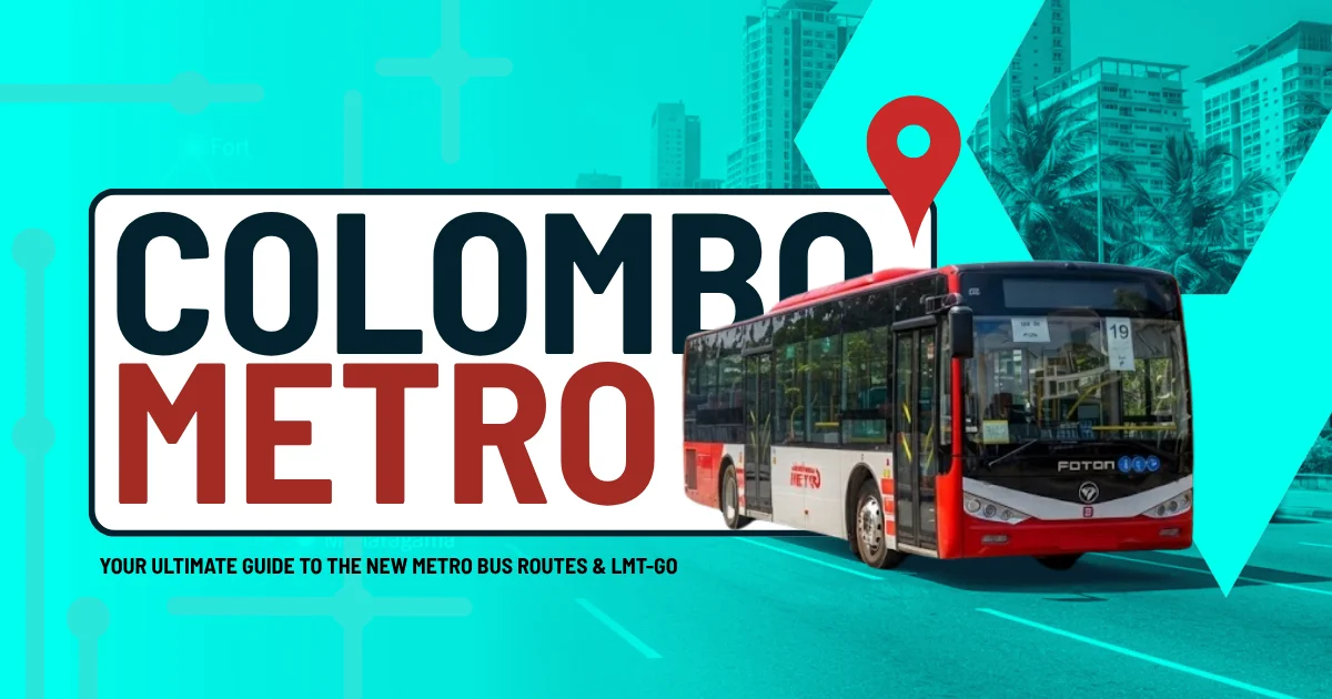 Colombo Metro Bus New Routes 2026: Routes, Stops, Connections & How to Use the Network